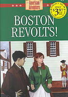 Boston Revolts! by Susan Martins Miller