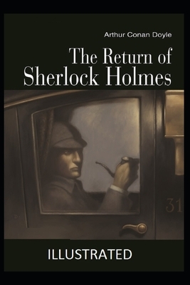 The Return of Sherlock Holmes Illustrated by Arthur Conan Doyle