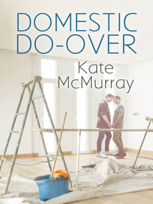 Domestic Do-over by Kate McMurray