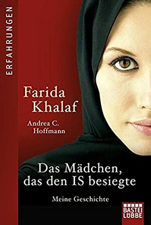 Das Mädchen, das den IS besiegte: Meine Geschichte by Farida Khalaf