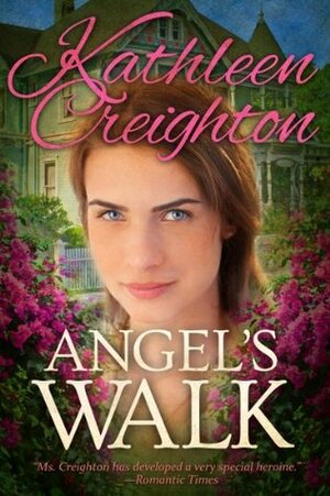Angel's Walk by Kathleen Carrol, Kathleen Creighton