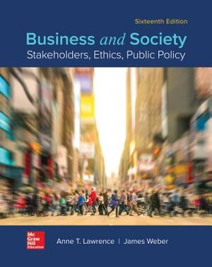 Loose-Leaf for Business and Society by James Weber, Anne T. Lawrence