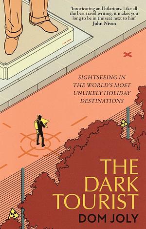 The Dark Tourist by Dom Joly