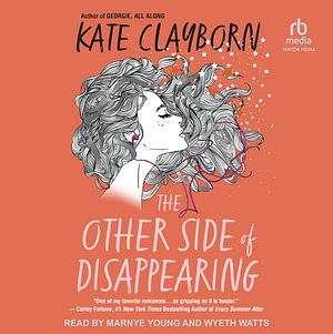 The Other Side of Disappearing by Kate Clayborn