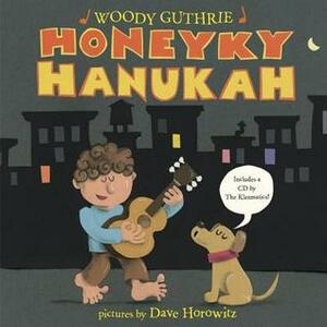 Honeyky Hanukah by Woody Guthrie, David Horowitz