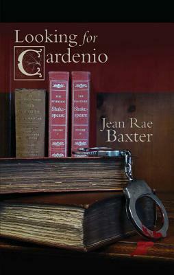 Looking for Cardenio by Jean Rae Baxter