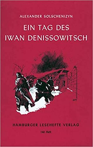 Ein Tag des Iwan Denissowitsch by Aleksandr Solzhenitsyn