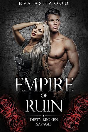 Empire of Ruin by Eva Ashwood