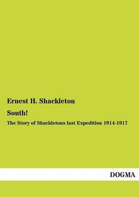 South! by Ernest H. Shackleton