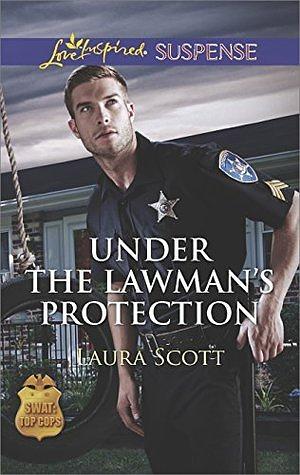 Under the Lawman's Protection by Laura Scott