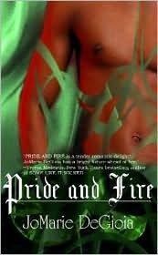 Pride and Fire by JoMarie DeGioia