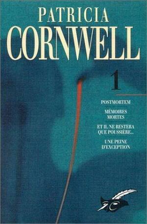 Patricia Cornwell Tome 1 by Patricia Cornwell