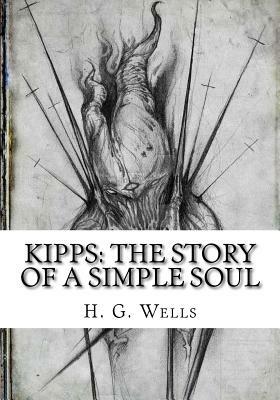 Kipps: The Story of a Simple Soul by H.G. Wells