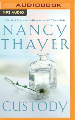 Custody by Nancy Thayer