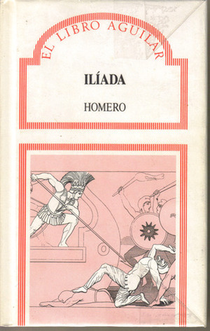 La Ilíada by Homer