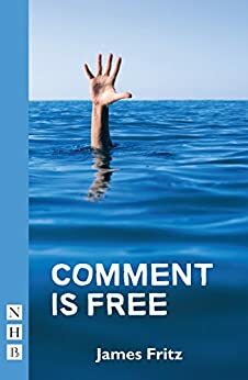 Comment is Free by James Fritz