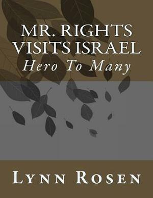 Mr. Rights Visits Israel by Lynn Rosen