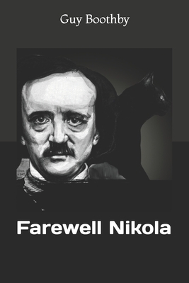 Farewell Nikola by Guy Boothby