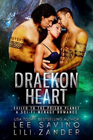 Draekon Heart by Lee Savino, Lili Zander