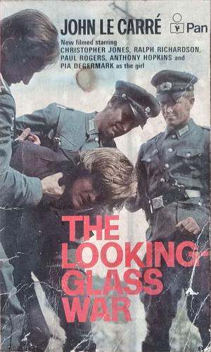 The Looking Glass War by John le Carré