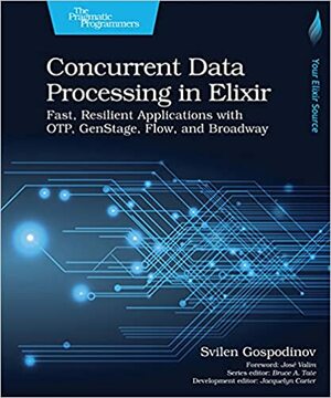 Concurrent Data Processing in Elixir by Svilen Gospodinov