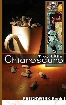 Chiaroscuro: Book 1 by Troy Little