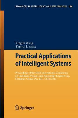 Practical Applications of Intelligent Systems: Proceedings of the Sixth International Conference on Intelligent Systems and Knowledge Engineering, Sha by 