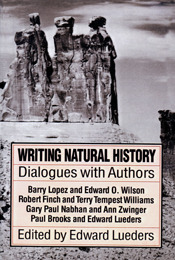 Writing Natural History: Dialogue with Authors by Edward Lueders