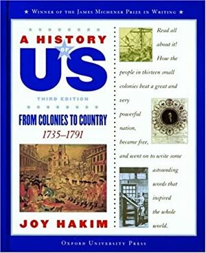 From Colonies to Country 1735-1791 by Joy Hakim