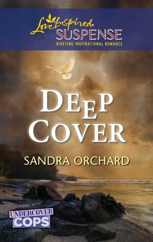 Deep Cover by Sandra Orchard