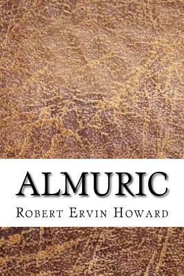 Almuric by Robert E. Howard