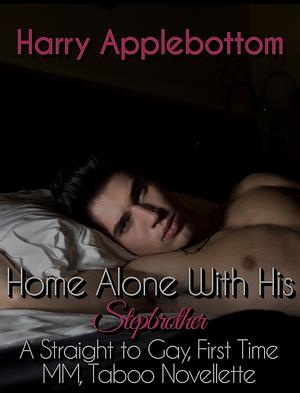 Home Alone with His Stepbrother by Harry Applebottom