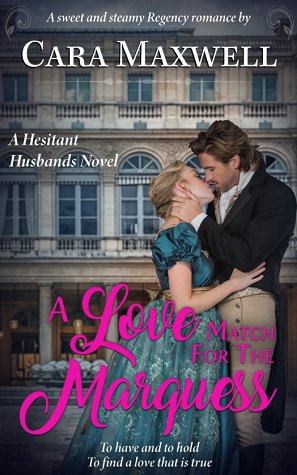 A Love Match for the Marquess by Cara Maxwell