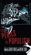 The Perils of Populism by Arlene Stein, Sarah Tobias