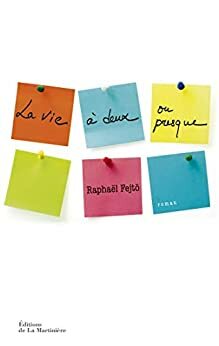 La Vie à deux, ou presque (FICTION) by Raphaël Fejtö