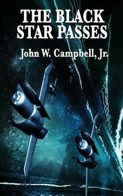 The Black Star Passes by John W. Campbell Jr.