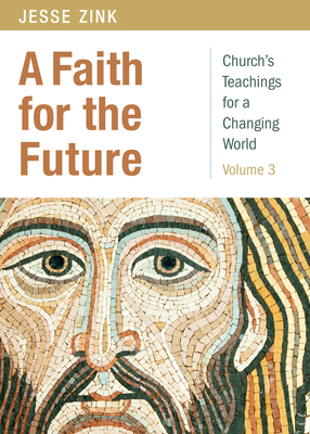 A Faith for the Future by Jesse Zink