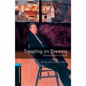 Treading on Dreams: Stories from Ireland by Clare West