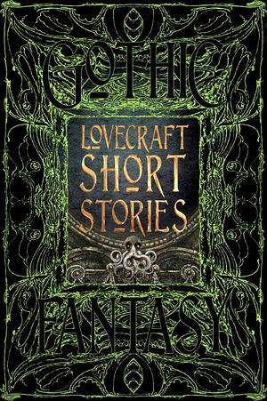 Lovecraft Mythos Short Stories by Flame Tree Publishing