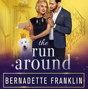 The Run Around by Bernadette Franklin