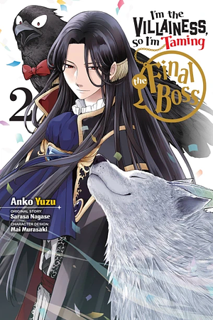 I'm the Villainess, So I'm Taming the Final Boss, Vol. 2 by Anko Yuzu, Sarasa Nagase, Mai Murasaki