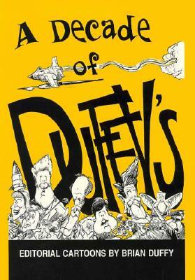 Decade of Duffy's: Ed Cartoons-94 by Brian Duffy