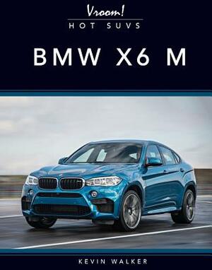 BMW X6m by Kevin Walker