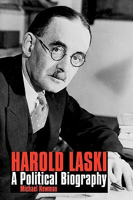 Harold Laski: A Political Biography by Michael Newman