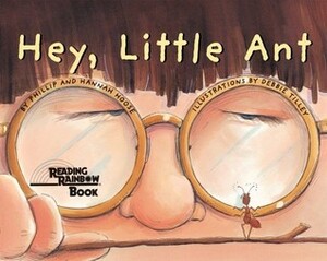 Hey, Little Ant by Phillip Hoose, Debbie Tilley, Hannah Hoose