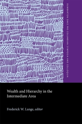 Wealth and Hierarchy in the Intermediate Area by 