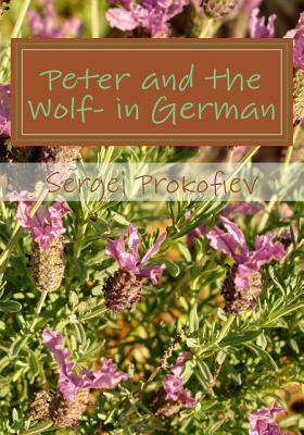 Peter and the Wolf- in German by Sergei Prokofiev