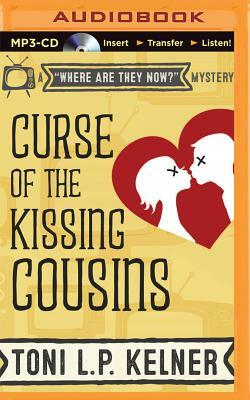 Curse of the Kissing Cousins by Toni L.P. Kelner