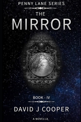 The Mirror by David J. Cooper