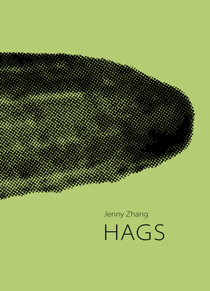 Hags by Jenny Zhang